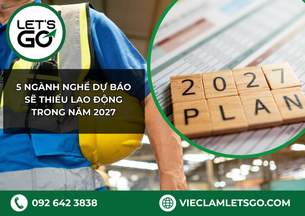 5 ngành nghề dự báo sẽ thiếu lao động trong năm 2027