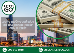 Lương thưởng cuối năm: Khi nào doanh nghiệp phải chi trả?