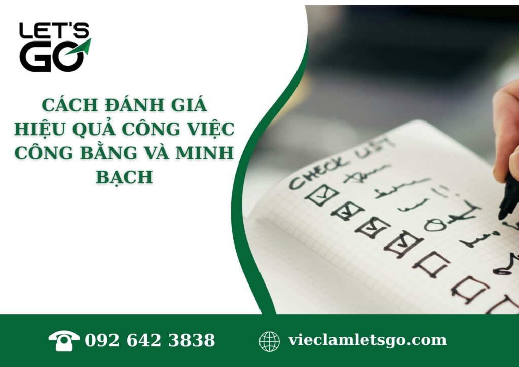Cách đánh giá hiệu quả công việc công bằng và minh bạch