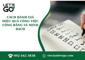 Cách đánh giá hiệu quả công việc công bằng và minh bạch