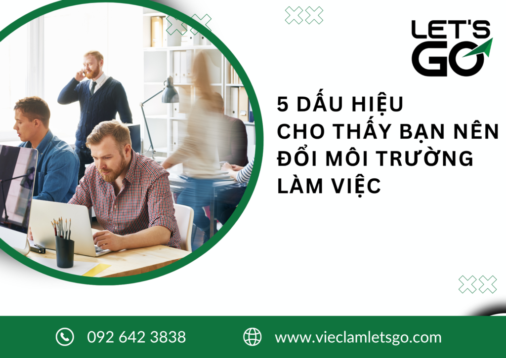5 DẤU HIỆU CHO THẤY BẠN NÊN ĐỔI MÔI TRƯỜNG LÀM VIỆC 2026
