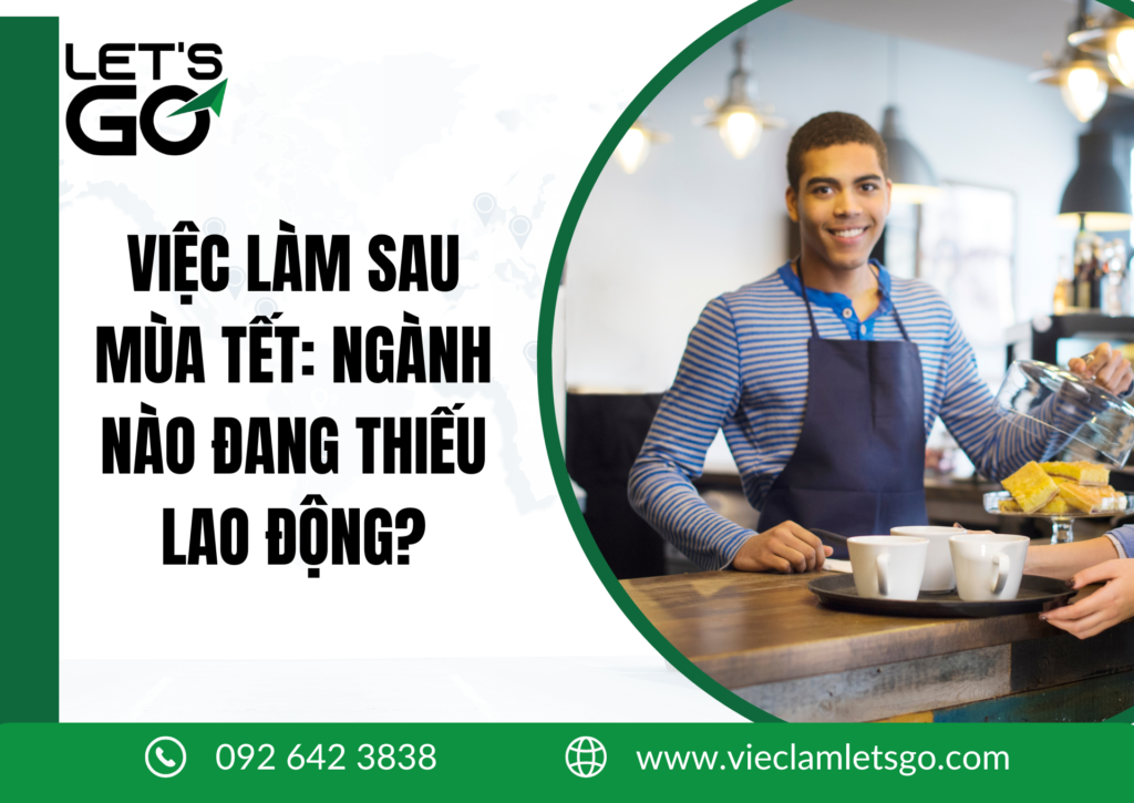 VIỆC LÀM SAU MÙA TẾT: NGÀNH NÀO ĐANG THIẾU LAO ĐỘNG 2026?