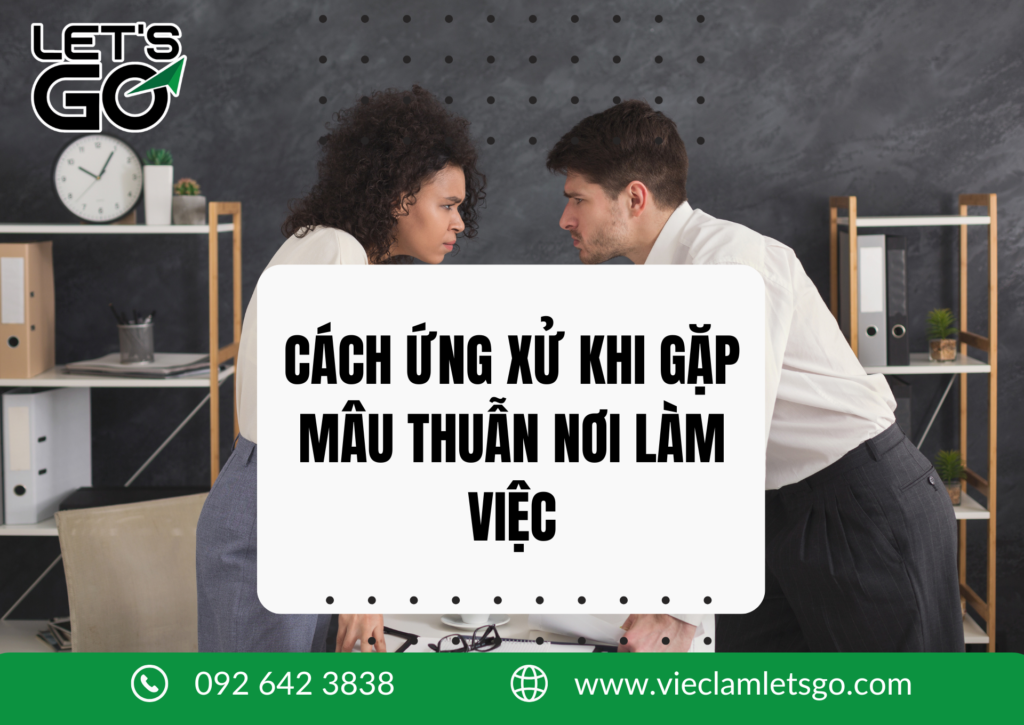 CÁCH ỨNG XỬ KHI GẶP MÂU THUẪN NƠI LÀM VIỆC 2026