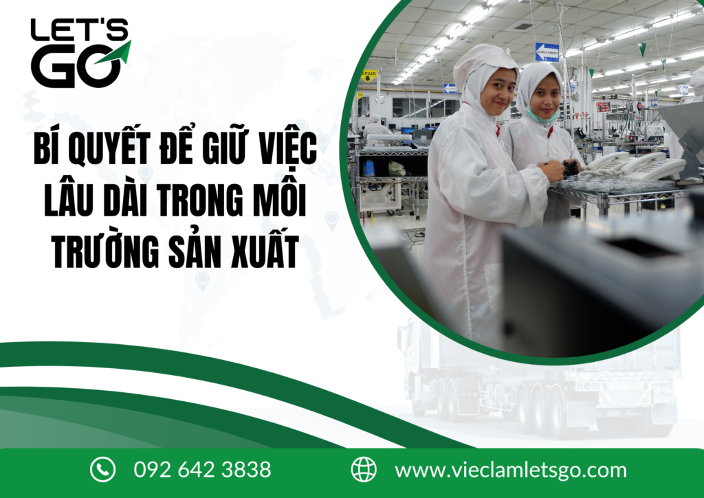 BÍ QUYẾT ĐỂ GIỮ VIỆC LÂU DÀI TRONG MÔI TRƯỜNG SẢN XUẤT 2026