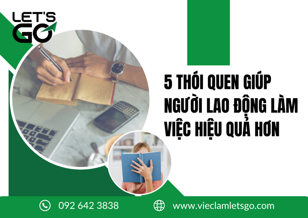 5 THÓI QUEN GIÚP NGƯỜI LAO ĐỘNG LÀM VIỆC HIỆU QUẢ HƠN 2026
