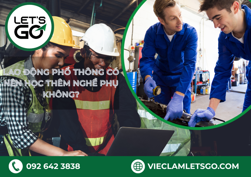 Lao động phổ thông có nên học thêm nghề phụ