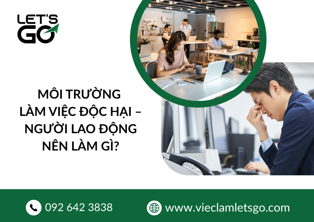 Môi trường làm việc độc hại: Cách người lao động nhận diện và tự bảo vệ bản thân