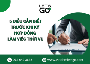 5 Điều cần biết khi ký hợp đồng thời vụ