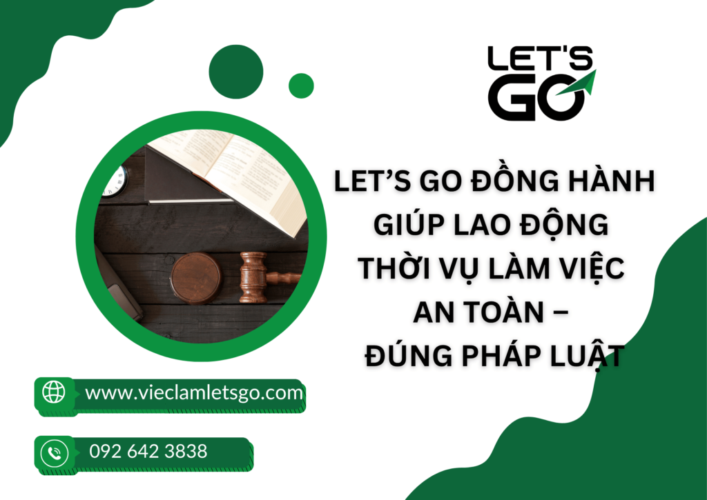 LET’S GO đồng hành giúp lao động thời vụ làm việc an toàn – đúng pháp luật
