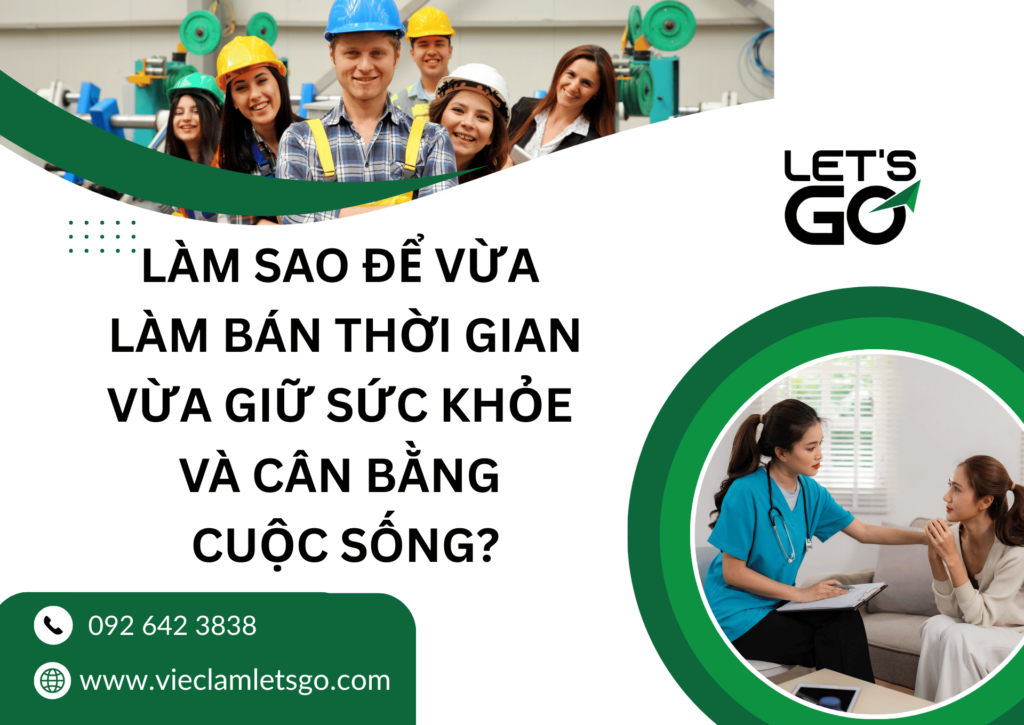 Làm sao để vừa làm bán thời gian vừa giữ sức khỏe và cân bằng cuộc sống?