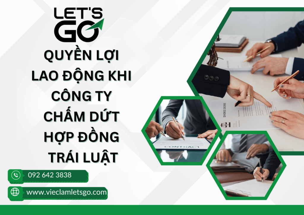 Quyền lợi lao động khi công ty chấm dứt hợp đồng trái luật