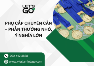 Phụ cấp chuyên cần – phần thưởng nhỏ, ý nghĩa lớn