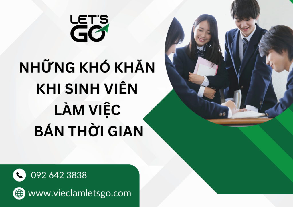 Những khó khăn khi sinh viên
làm việc
bán thời gian