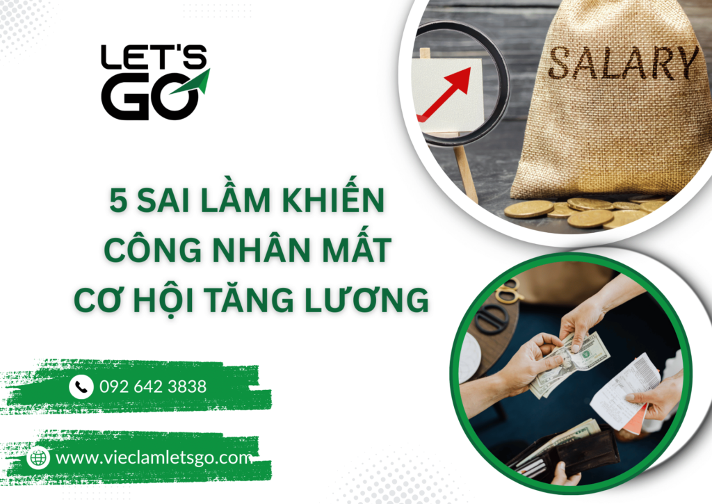 5 sai lầm khiến công nhân mất cơ hội tăng lương