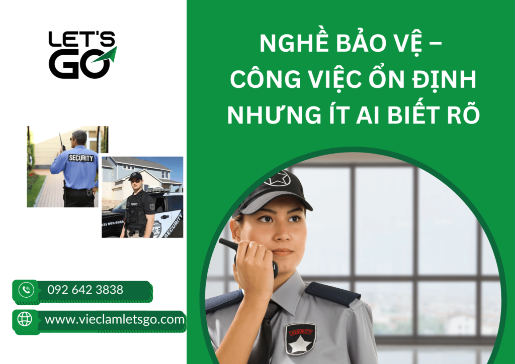 Nghề bảo vệ – công việc ổn định nhưng ít ai biết rõ