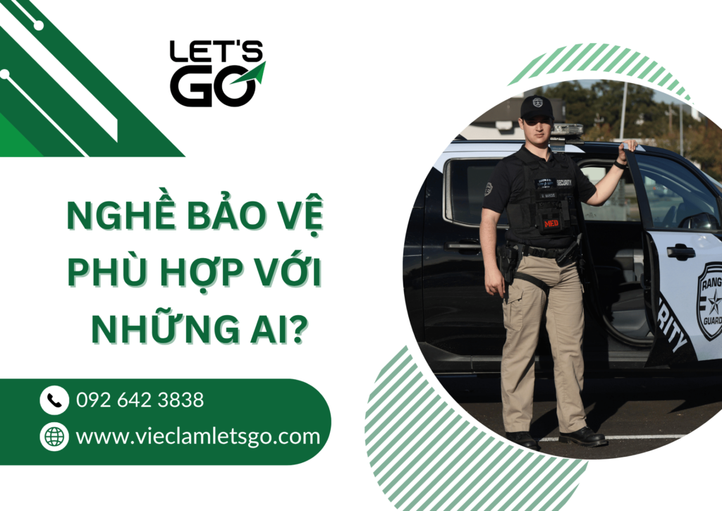 Nghề bảo vệ phù hợp với những ai?