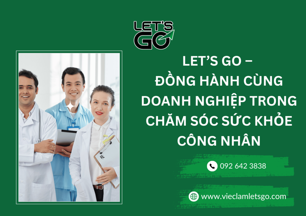 LET’S GO – Đồng hành cùng doanh nghiệp trong chăm sóc sức khỏe công nhân