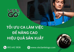 Tối ưu ca làm việc để nâng cao hiệu quả sản xuất