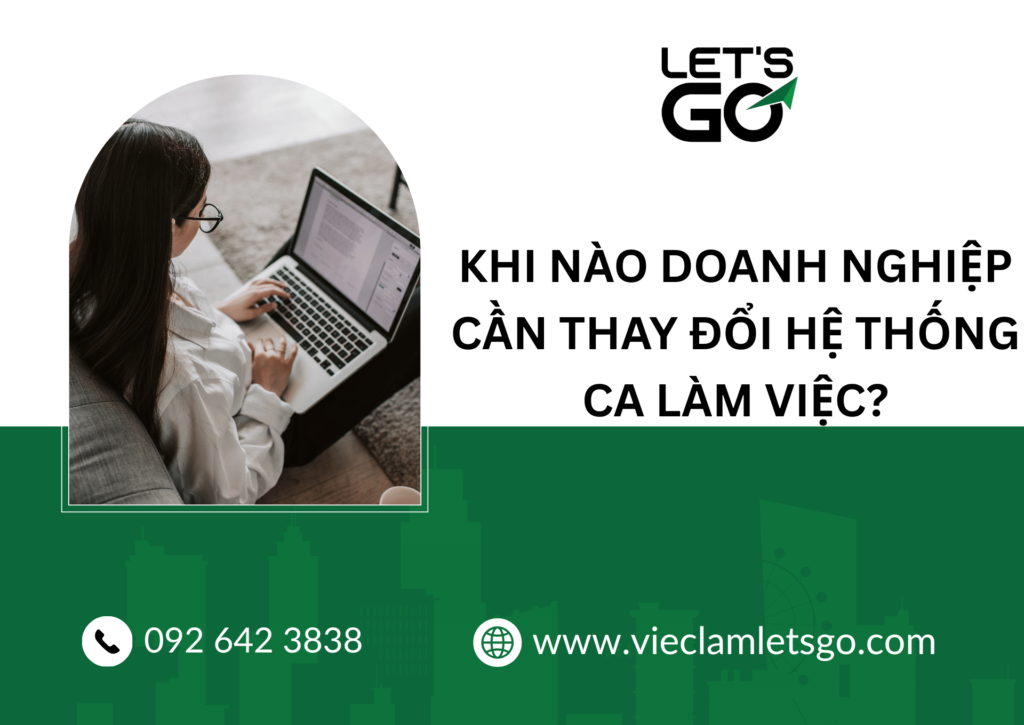 Khi nào doanh nghiệp cần thay đổi hệ thống ca làm việc?