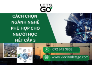Cách chọn ngành nghề phù hợp cho người học hết cấp 3
