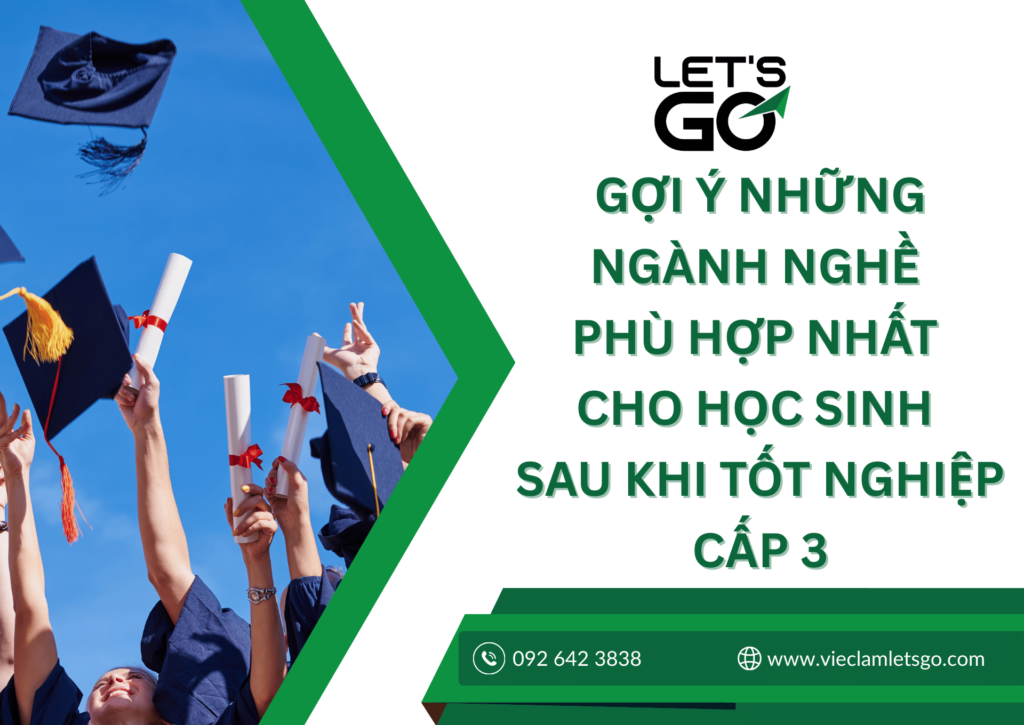 Gợi ý những ngành nghề phù hợp nhất cho học sinh sau khi tốt nghiệp cấp 3