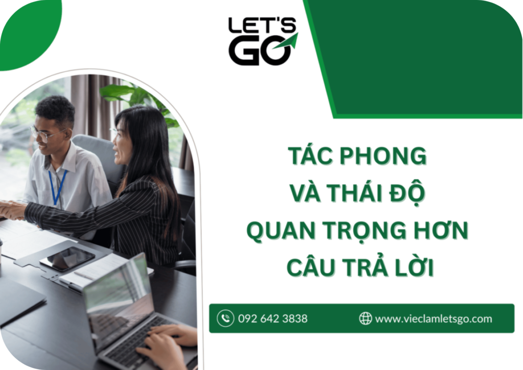 Tác phong và thái độ quan trọng hơn câu trả lời