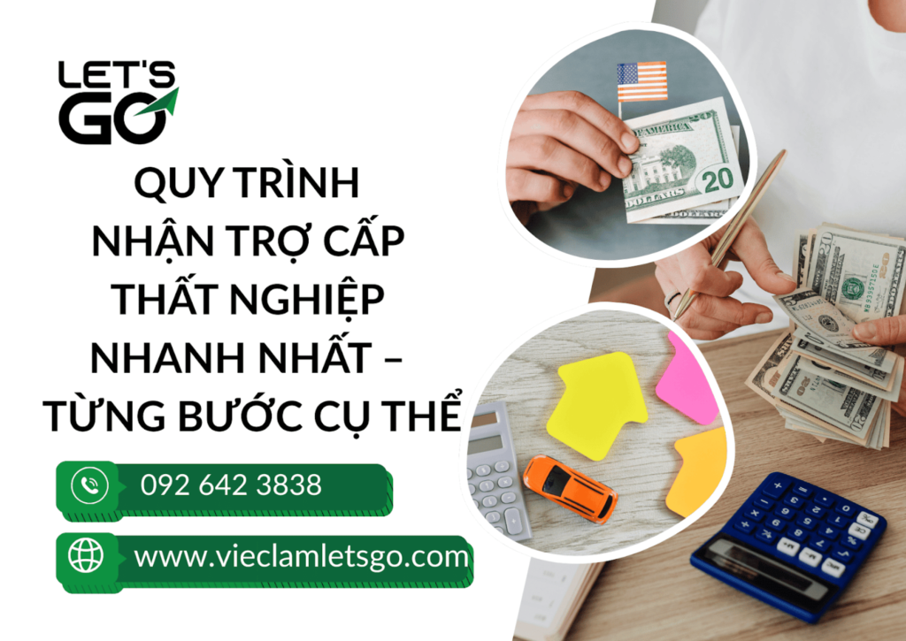 Quy trình nhận trợ cấp thất nghiệp nhanh nhất – từng bước cụ thể