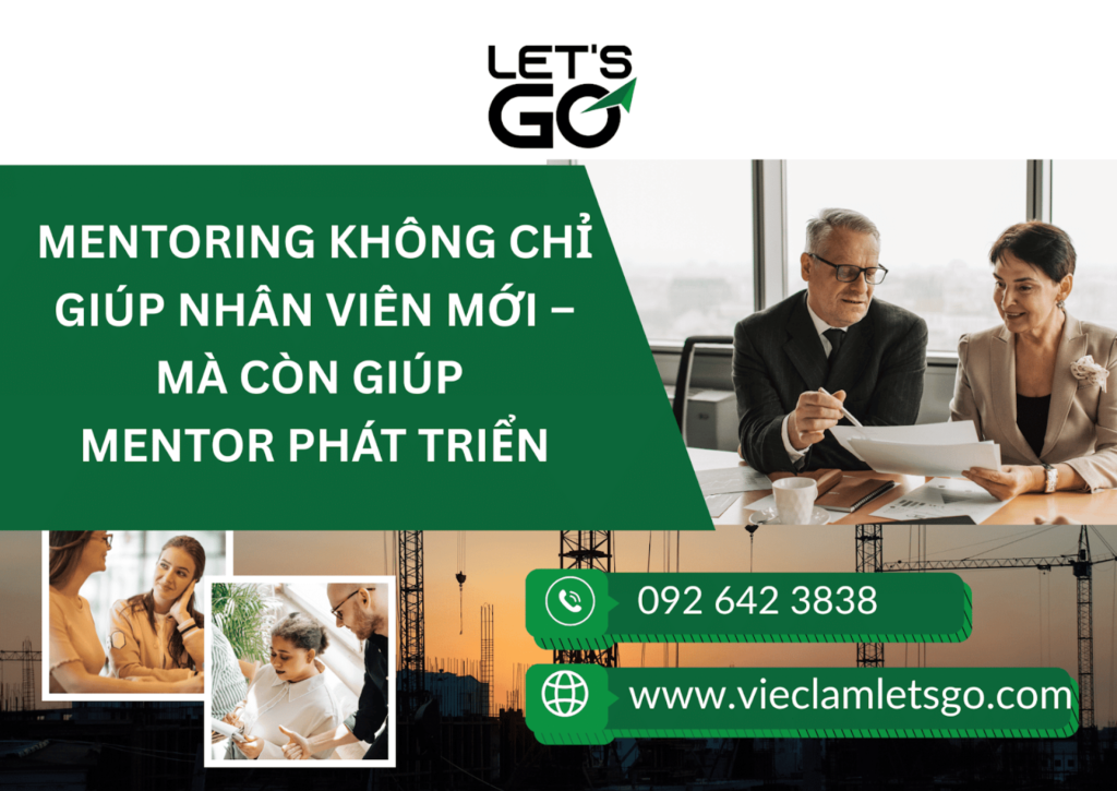 Mentoring không chỉ giúp nhân viên mới – mà còn giúp mentor phát triển