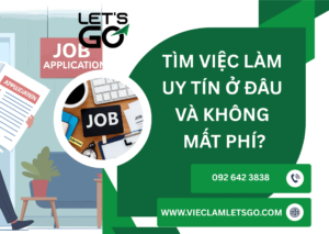 Tìm việc làm uy tín ở đâu và không mất phí?