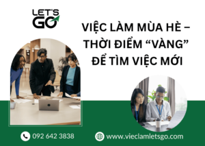Việc làm mùa hè – thời điểm “vàng” để tìm việc mới 2026
