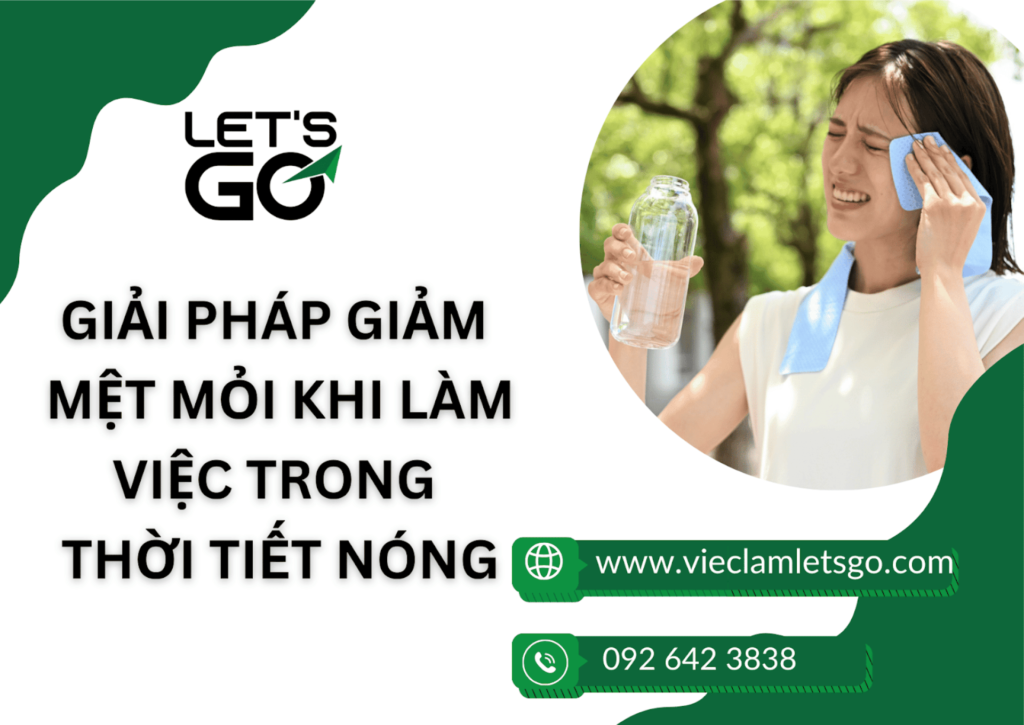 Giải pháp giảm mệt mỏi khi làm việc trong thời tiết nóng