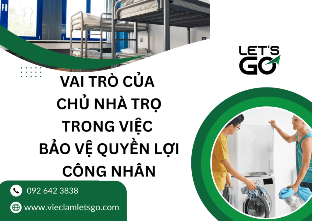 Vai trò của chủ nhà trọ trong việc bảo vệ quyền lợi công nhân