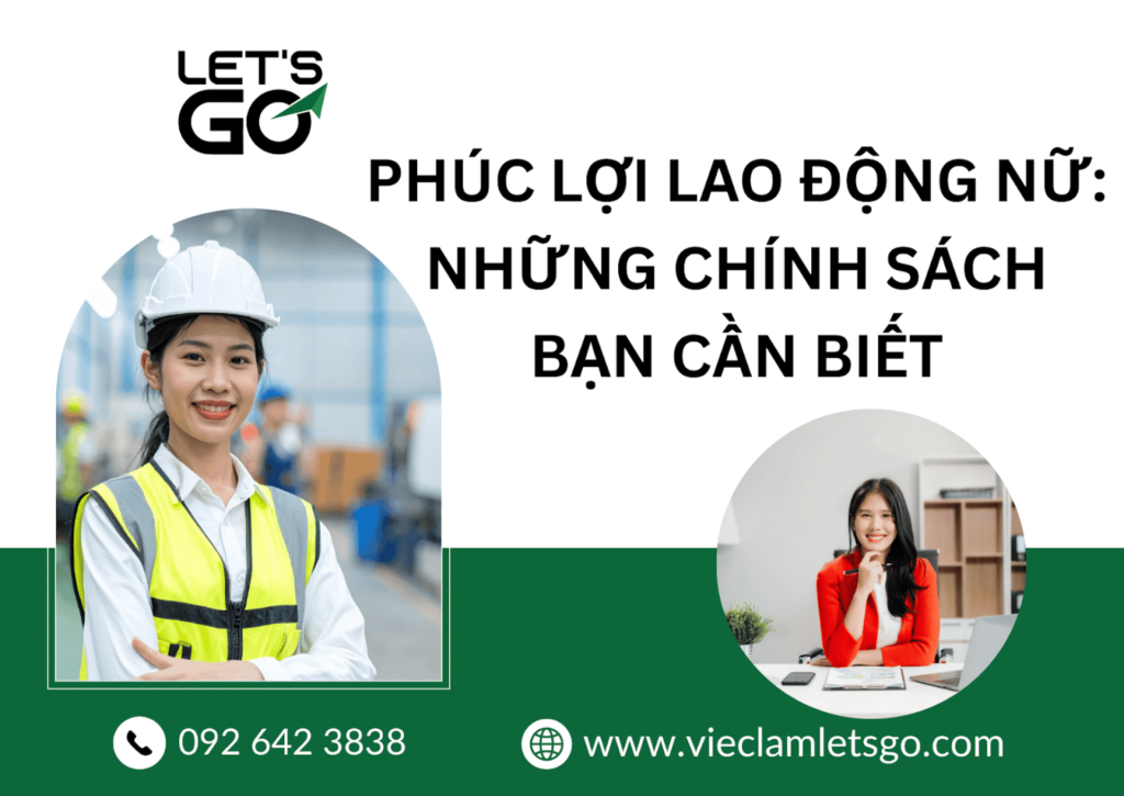 Phúc lợi lao động nữ: Những chính sách bạn cần biết