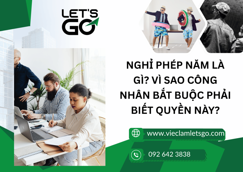 Nghỉ phép năm là gì? Vì sao công nhân bắt buộc phải biết quyền này?