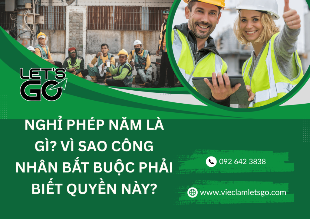 Nghỉ phép năm là gì? Vì sao công nhân bắt buộc phải biết quyền này?