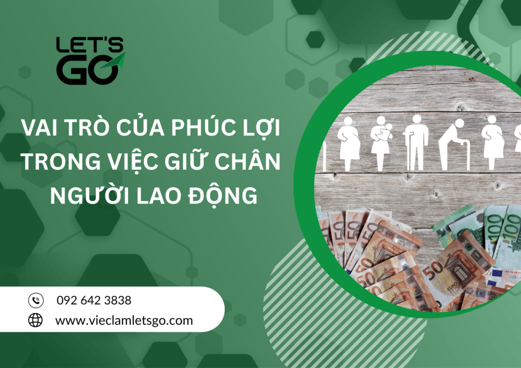 Vai trò của phúc lợi trong việc giữ chân người lao động 2026