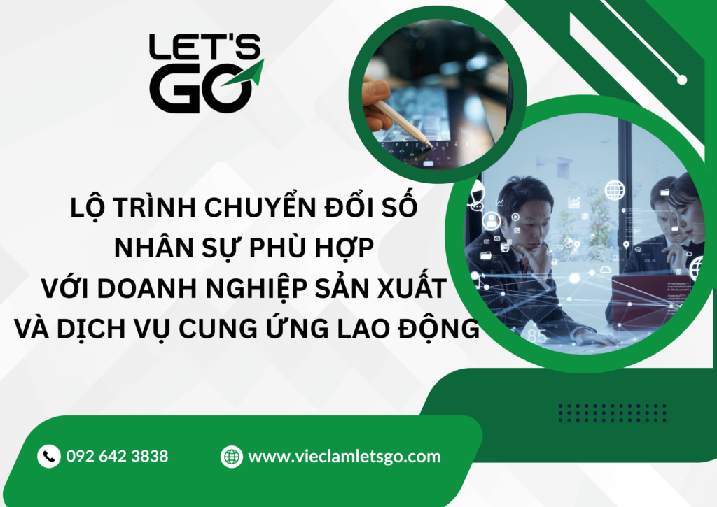 Lộ trình chuyển đổi số nhân sự phù hợp với doanh nghiệp sản xuất và dịch vụ cung ứng lao động