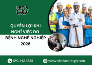 Quyền lợi khi nghỉ việc do bệnh nghề nghiệp 2026