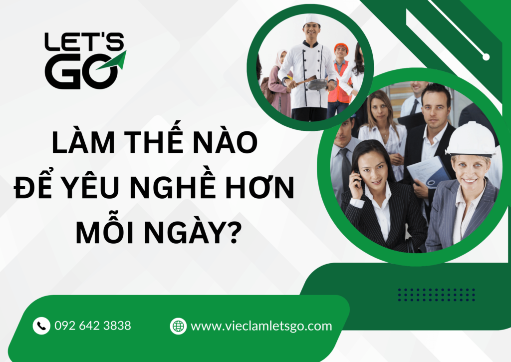 Làm thế nào để yêu nghề hơn mỗi ngày?