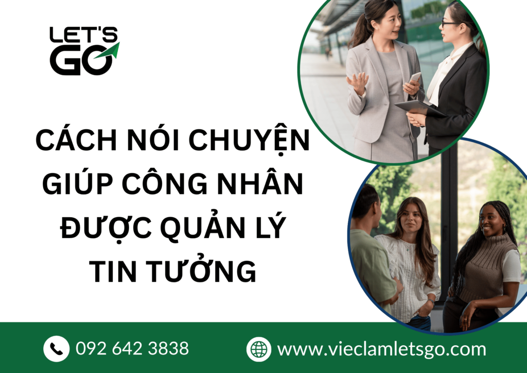 cách nói chuyện giúp công nhân được quản lý tin tưởng