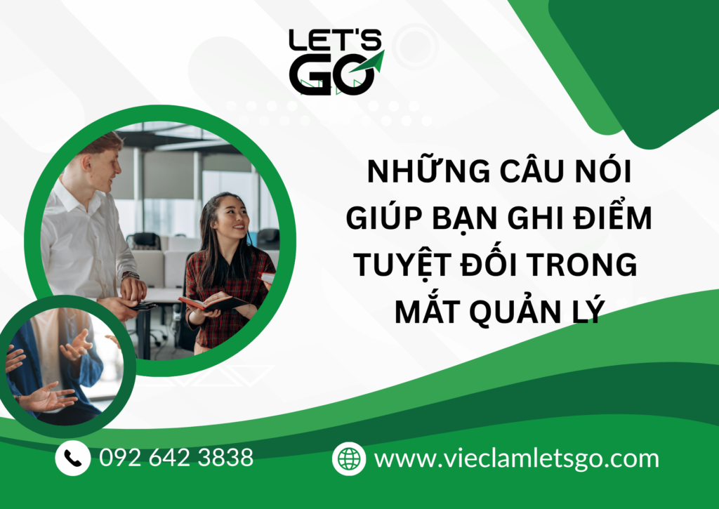  Những câu nói giúp bạn ghi điểm tuyệt đối trong mắt quản lý