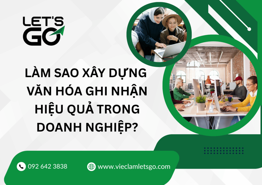 Làm sao xây dựng văn hóa ghi nhận hiệu quả trong doanh nghiệp?