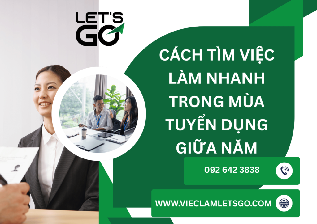 Cách tìm việc làm nhanh trong mùa tuyển dụng giữa năm
