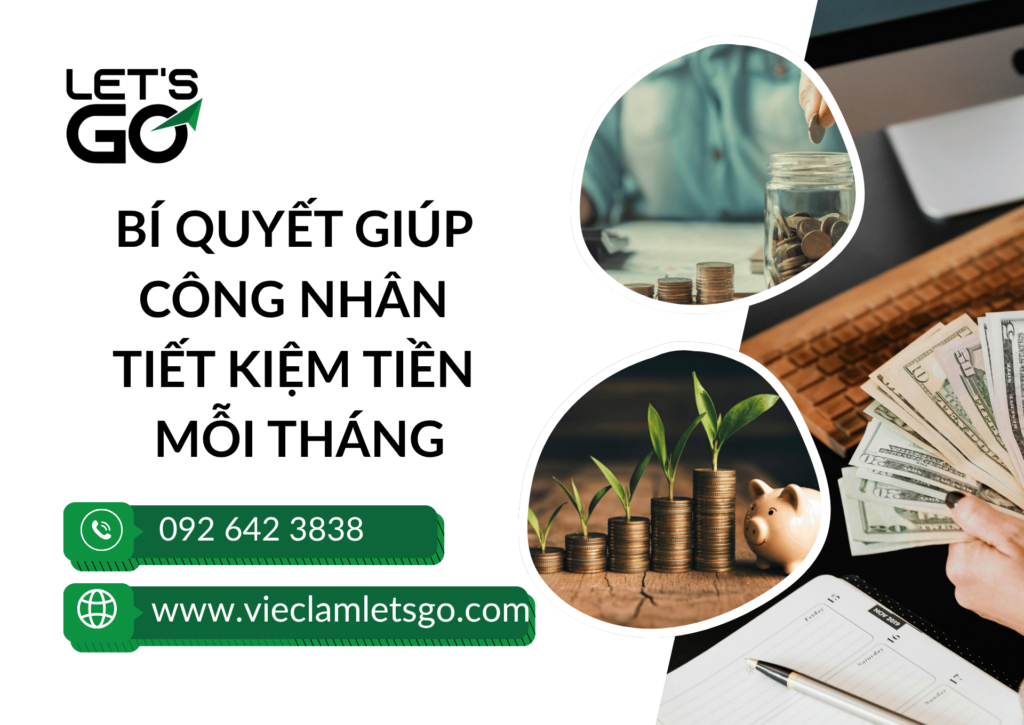 Bí quyết giúp công nhân
tiết kiệm tiền
mỗi tháng