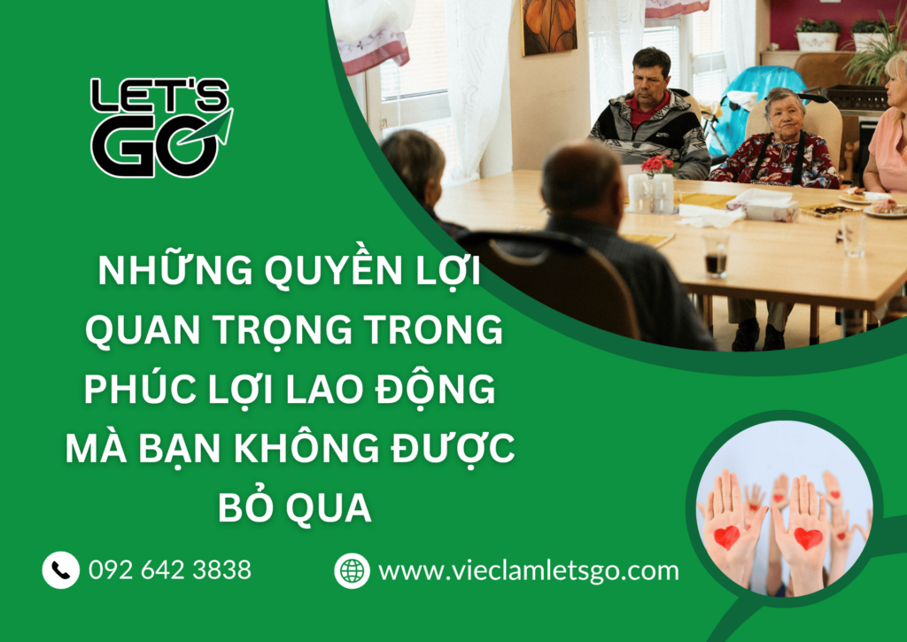 Những quyền lợi quan trọng trong phúc lợi lao động mà bạn không được bỏ qua