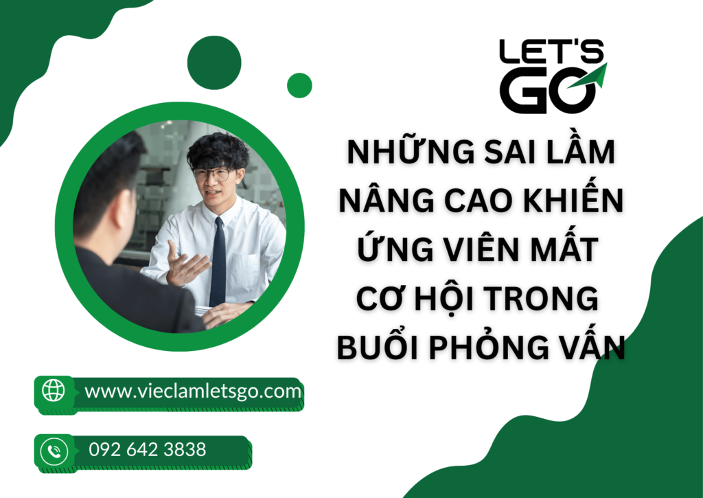 Những sai lầm nâng cao khiến ứng viên mất cơ hội trong buổi phỏng vấn