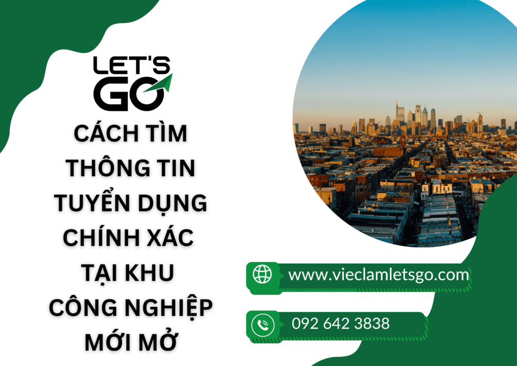 Cách tìm thông tin tuyển dụng chính xác tại khu công nghiệp mới mở