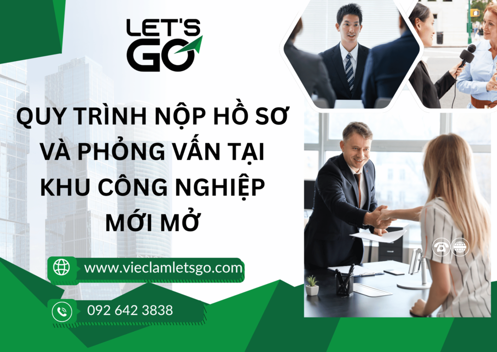 Quy trình nộp hồ sơ và phỏng vấn tại khu công nghiệp mới mở
