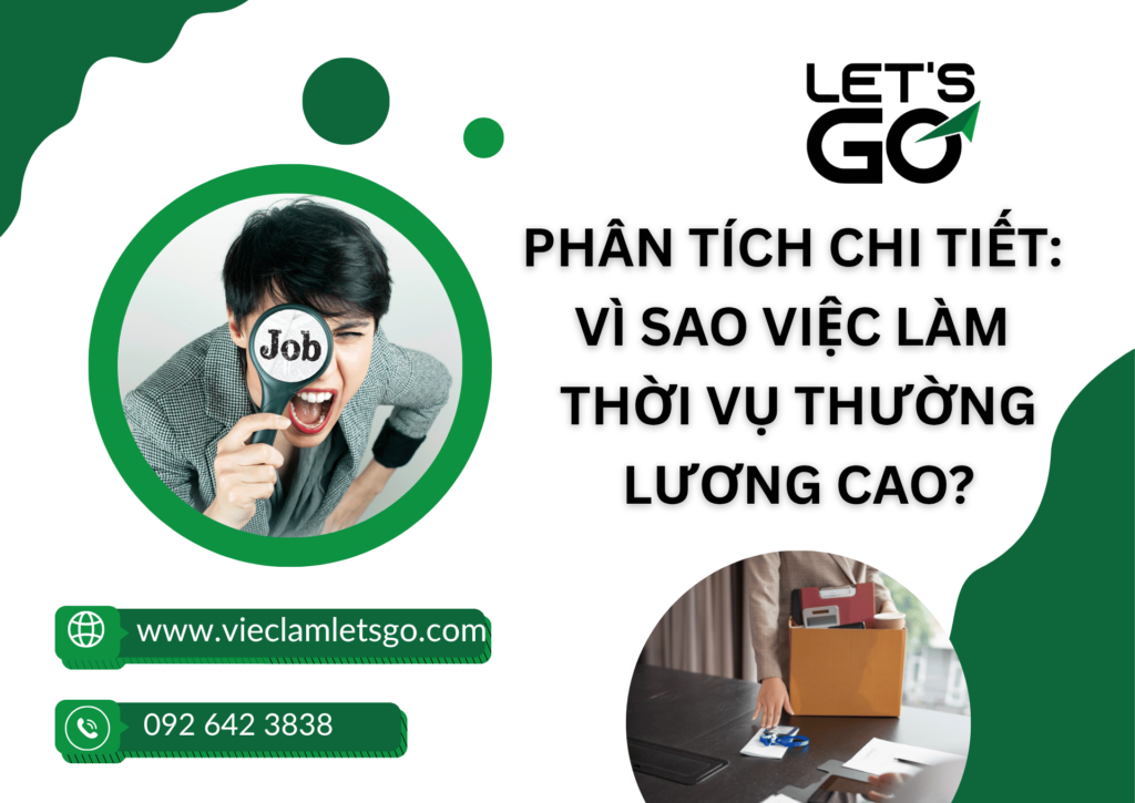 Phân tích chi tiết: Vì sao việc làm thời vụ thường lương cao?