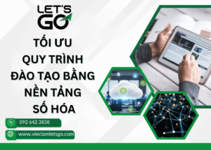 Tối ưu quy trình đào tạo bằng nền tảng số hóa